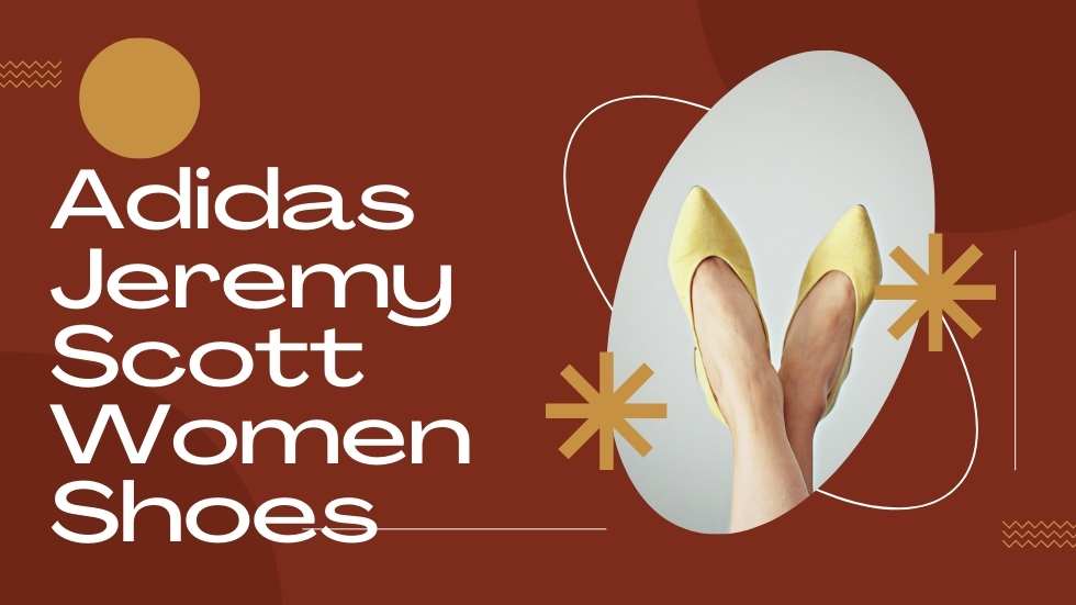Adidas Jeremy Scott Women Shoes: A Perfect Blend of Style and Comfort