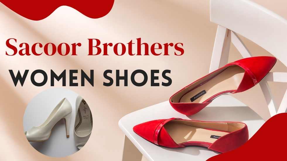 Sacoor Brothers Women Shoes: A Perfect Blend of Style and Comfort