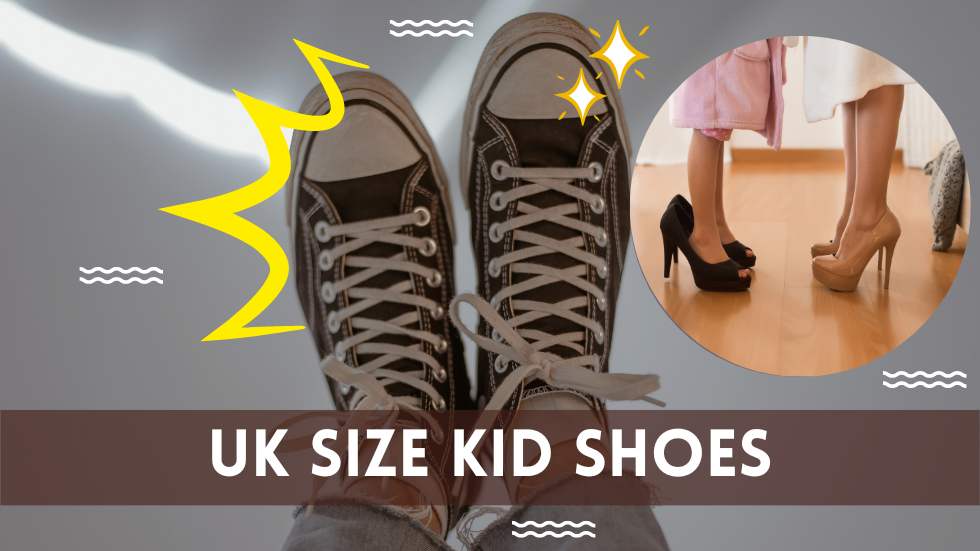 Uk Size Kid Shoes: Finding the Perfect Fit for Your Child’s Feet