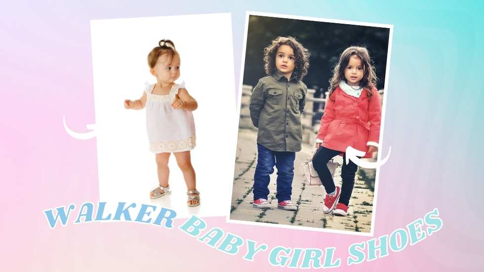 Walker Baby Girl Shoes: The Perfect Footwear for Little Explorers