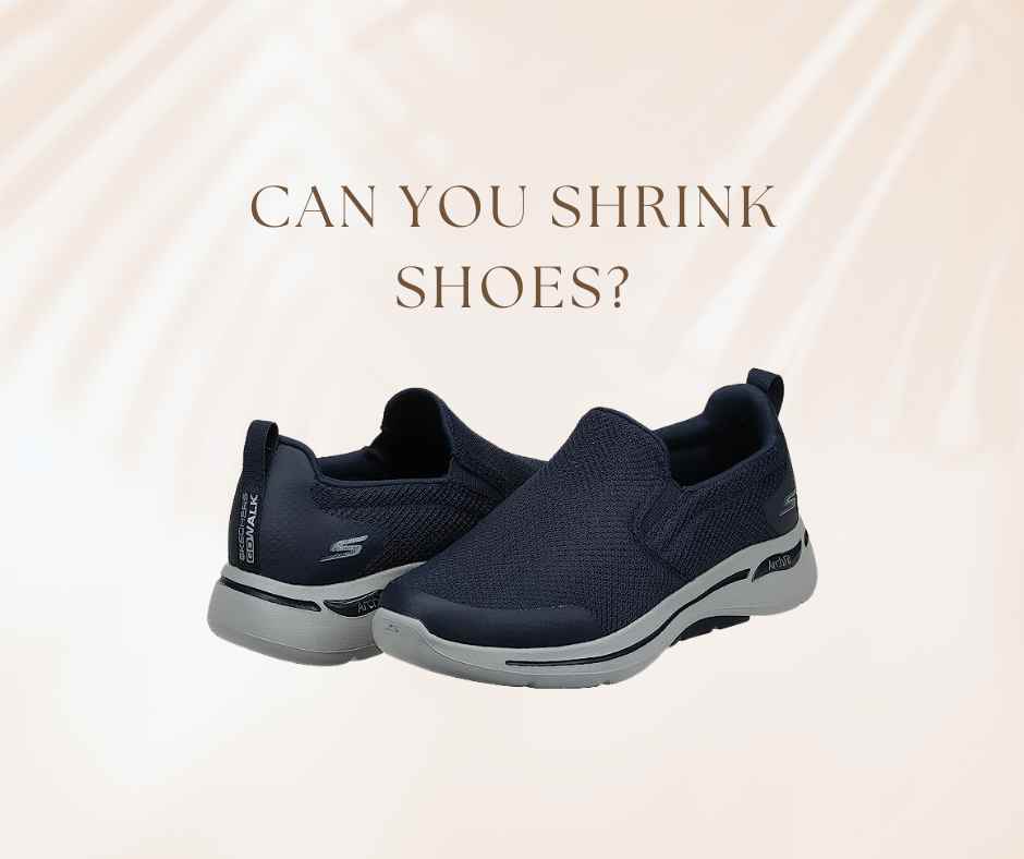 Can You Shrink Shoes? Exploring the Possibilities