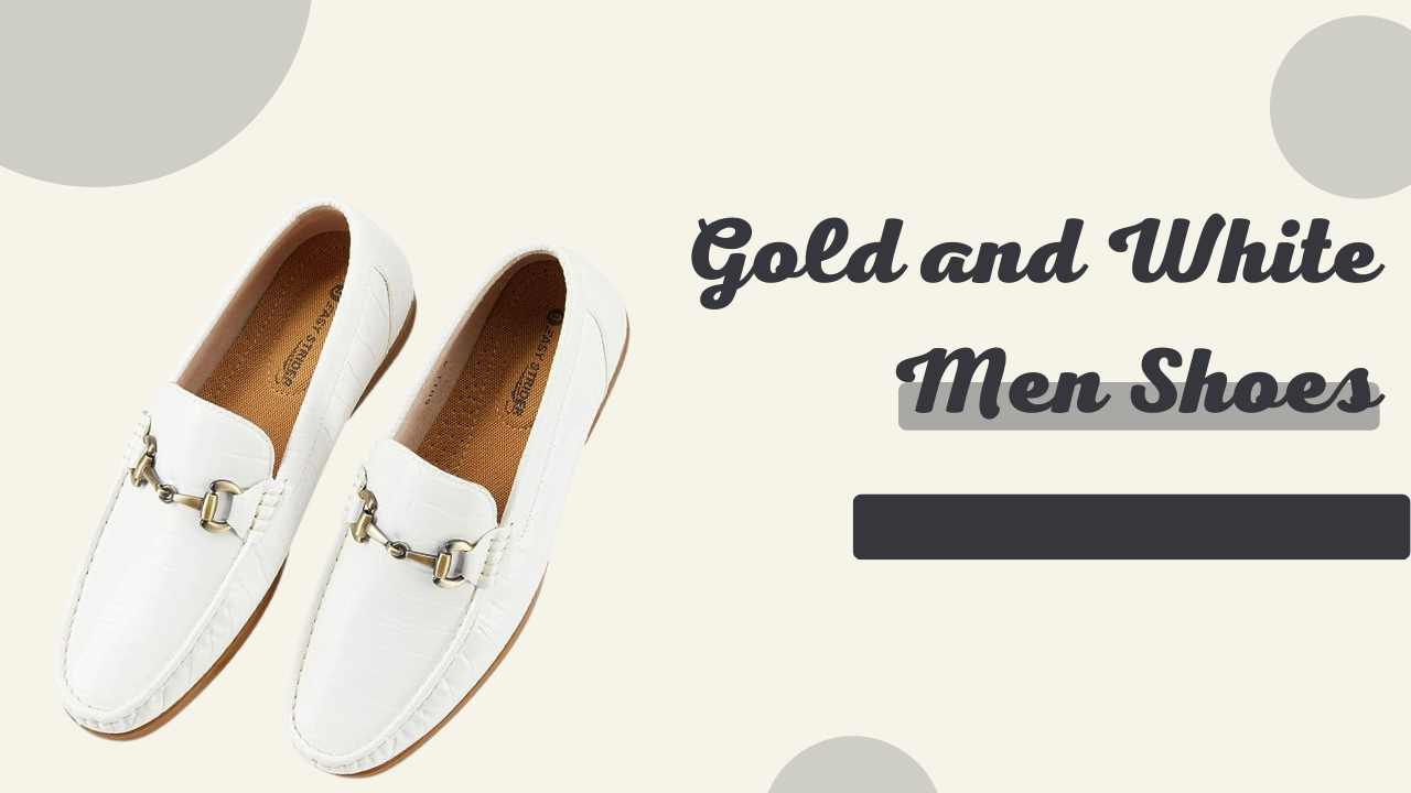 Gold and White Men Shoes: A Stylish and Versatile Footwear Choice
