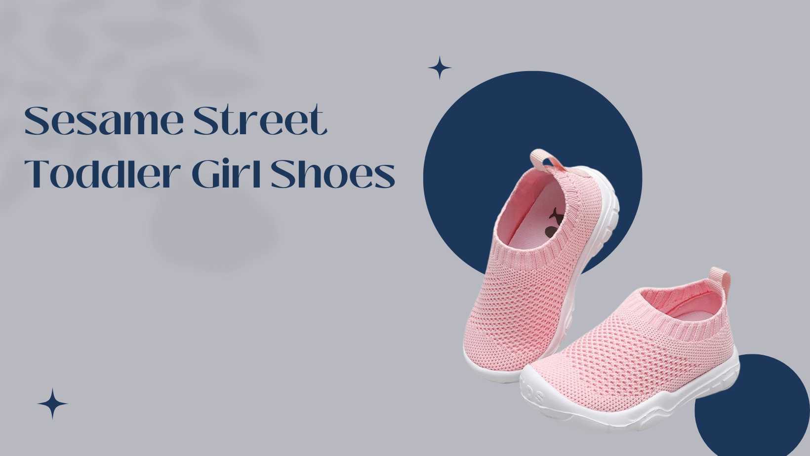 Sesame Street Toddler Girl Shoes: Stylish and Comfortable Footwear for Your Little One