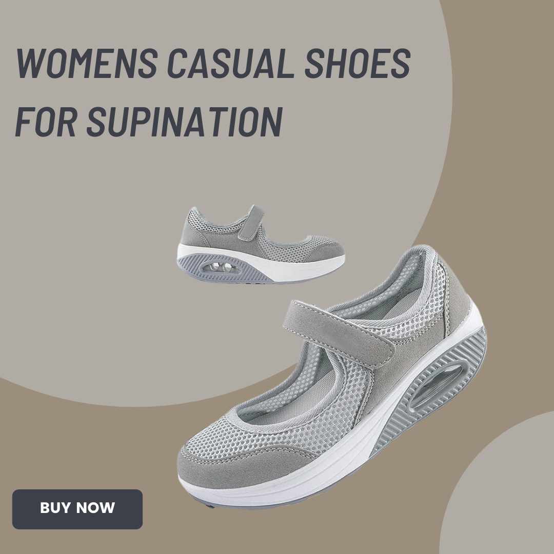 Womens Casual Shoes for Supination: Finding the Perfect Fit for Comfort and Style