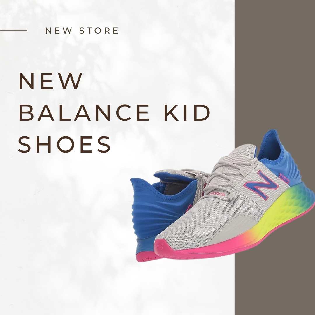 New Balance Kid Shoes: The Perfect Choice for Style and Comfort