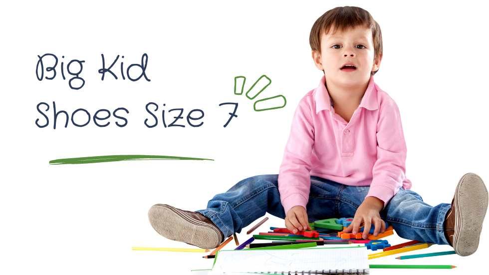 Big Kid Shoes Size 7: Finding the Perfect Fit for Your Child