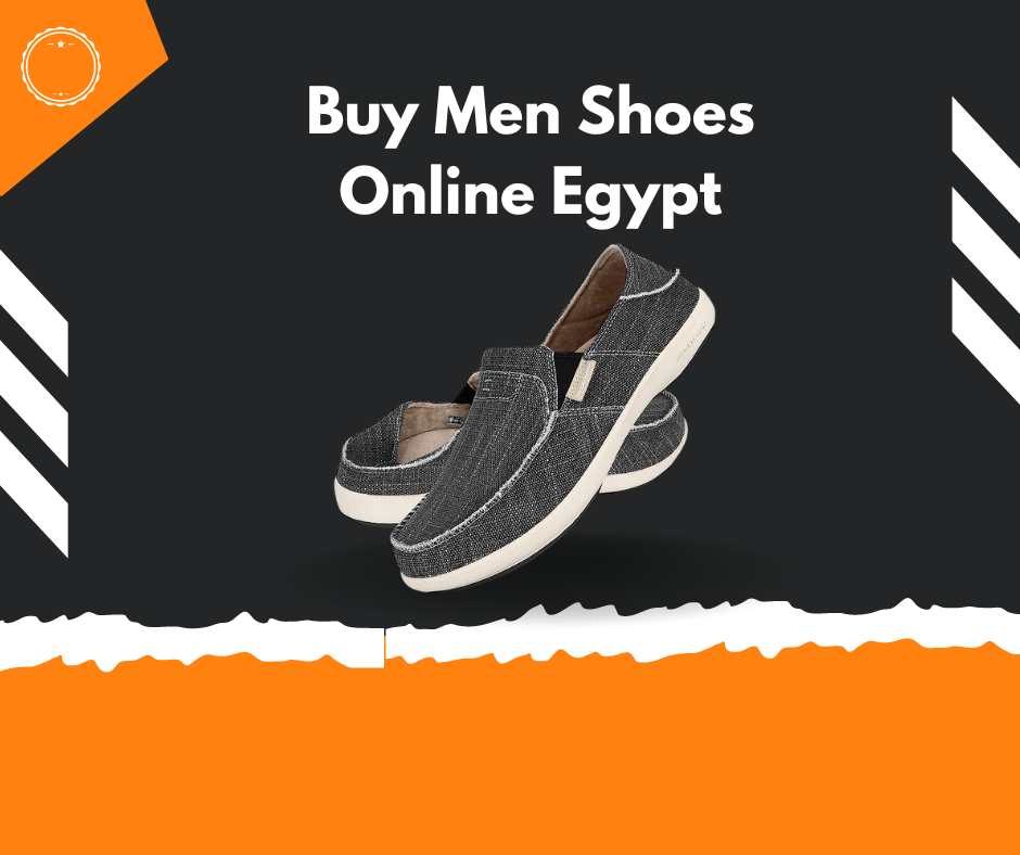 Buy Stylish Men’s Shoes Online in Egypt: The Ultimate Guide
