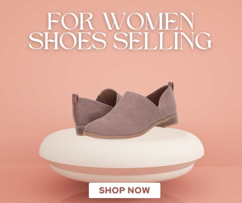 For Women Shoes Selling: The Ultimate Guide to Finding the Perfect Pair
