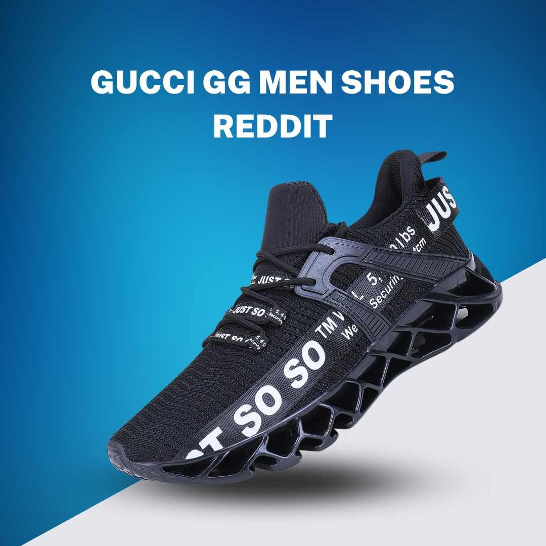 Gucci Gg Men Shoes Reddit: Unveiling Style and Luxury