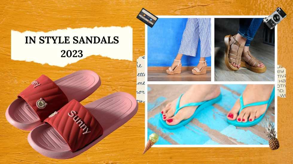 In Style Sandals 2023: Embrace Fashion and Comfort This Summer