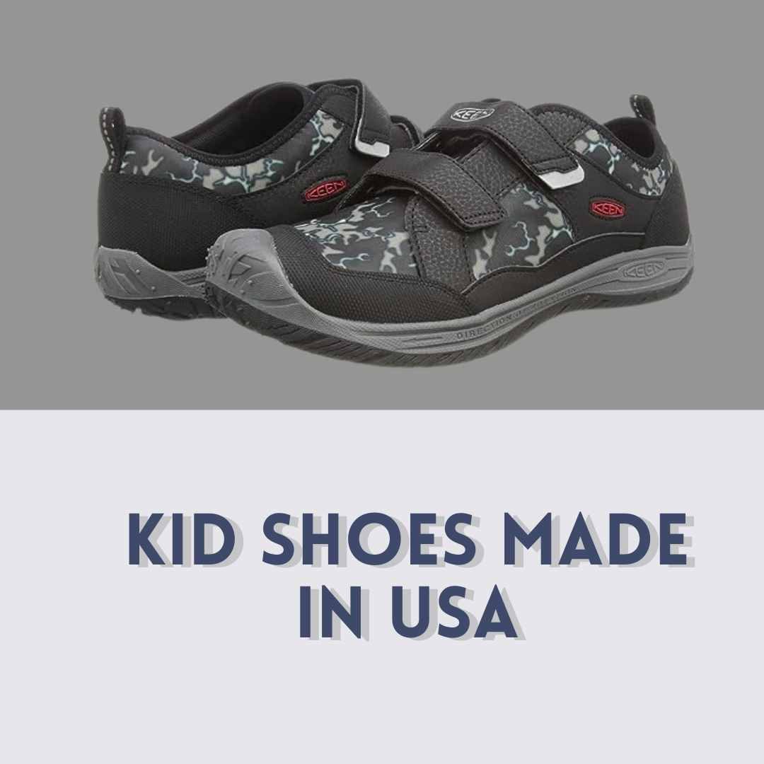 Kid Shoes Made in USA: The Perfect Blend of Quality and Style