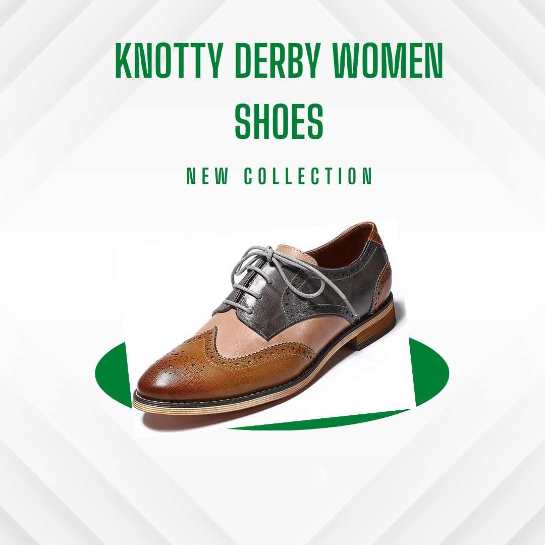 Knotty Derby Women Shoes: The Perfect Blend of Style and Comfort