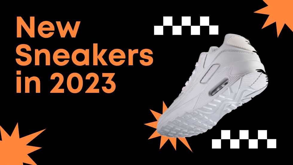New Sneakers in 2023: The Ultimate Style Guide