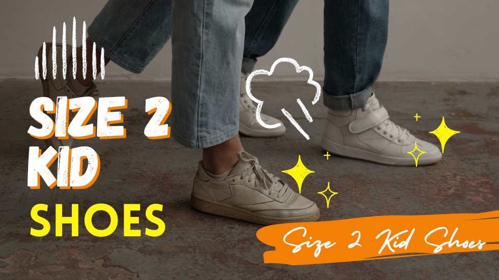 Size 2 Kid Shoe: Finding the Perfect Fit for Your Little One’s Feet