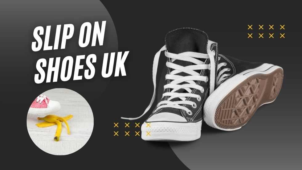 Slip on Shoes Uk: The Ultimate Guide to Comfort and Style